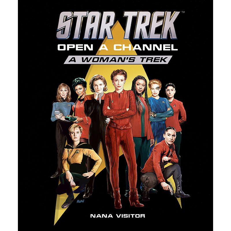 Star Trek: Open a Channel: A Woman's Trek