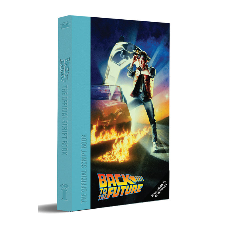 Back to the Future: The Complete Screenplay