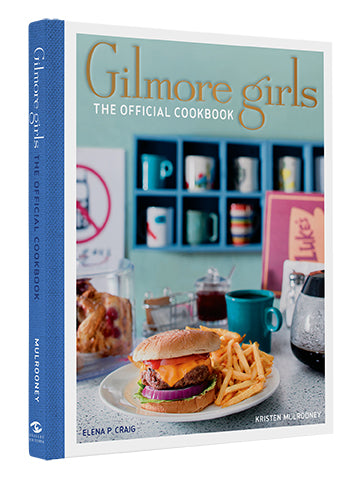 Gilmore Girls: The Official Cookbook