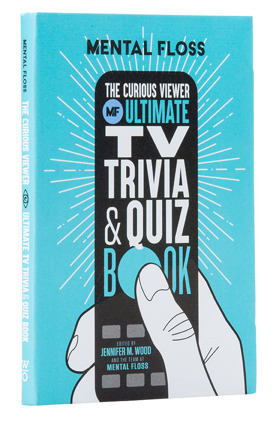 Mental Floss: The Curious Viewer Ultimate TV Trivia & Quiz Book
