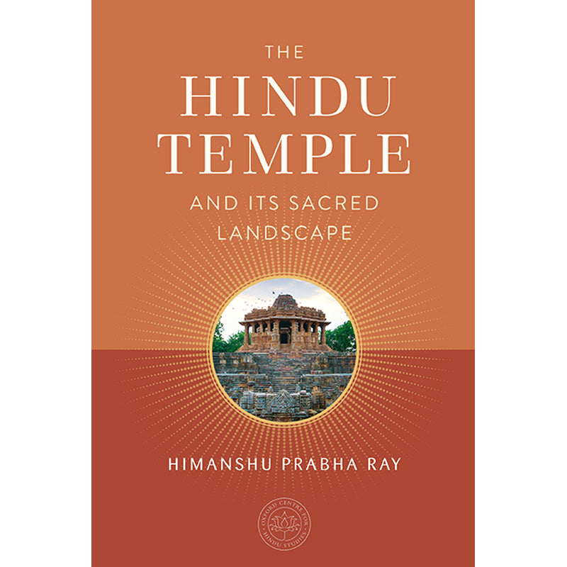 The Hindu Temple and Its Sacred Landscape